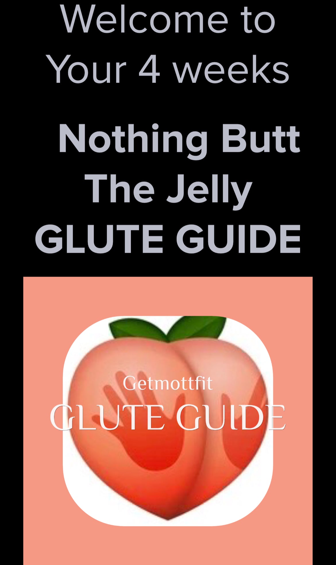 Nothing Butt The Jelly Glute Guide 4 weeks